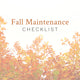 Fall Maintenance Checklist