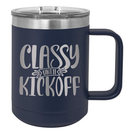 Classy Until Kickoff Navy Double-Walled Insulated Mug and Lid
