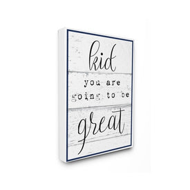 Kid You Are Going To Be Great Typography 24"x30" Oversized Stretched Canvas Wall Art