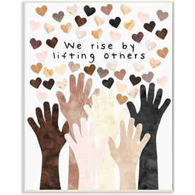 We Rise by Lifting Others Quote Hands Hearts 13"x19" Oversized Wall Plaque Art
