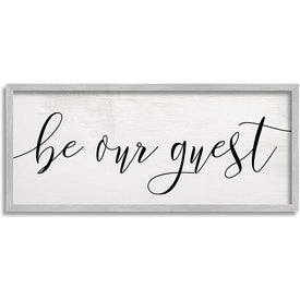 Be Our Guest Script White Wood Look Typography 13"x30" Oversized Rustic Gray Framed Giclee Texturized Art