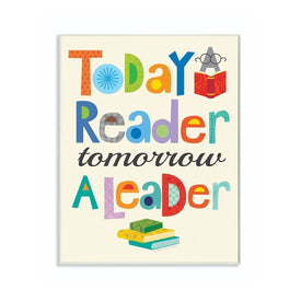 Today a Reader Tomorrow a Leader Wall Plaque 13"x19" Oversized Wall Plaque Art