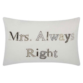Mina Victory Luminescence " Mrs Always Right" White 12" x 18" Throw Pillow