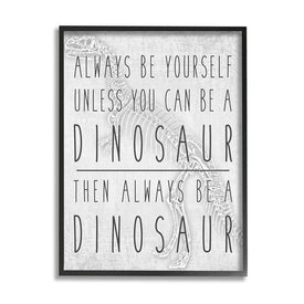 Be Yourself or a Dinosaur Funny Phrase T-Rex Skelton 20" x 16" Black Framed Wall Art